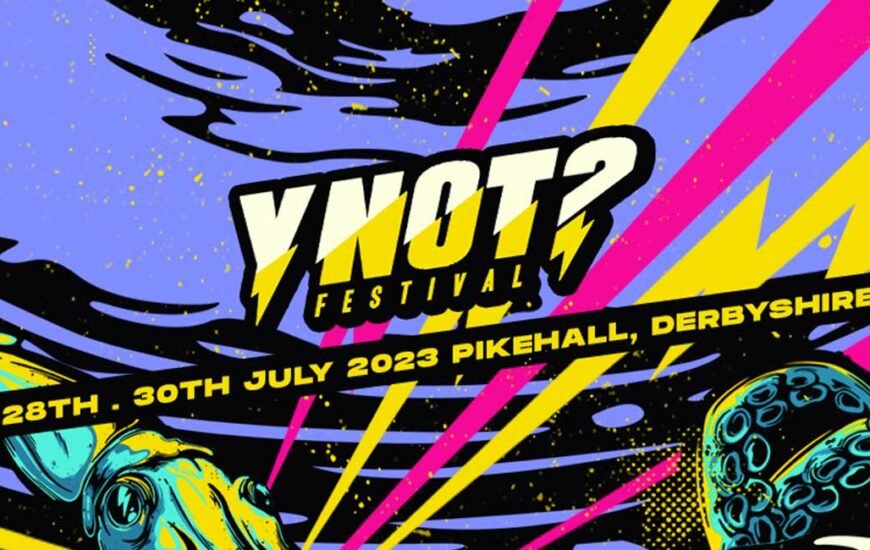 Y Not Festival UK 2023 news