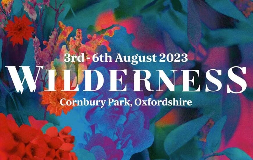 Wilderness Festival UK 2023 news