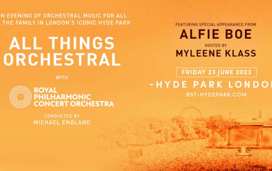BST Hyde Park All Things Classical UK 2023 news