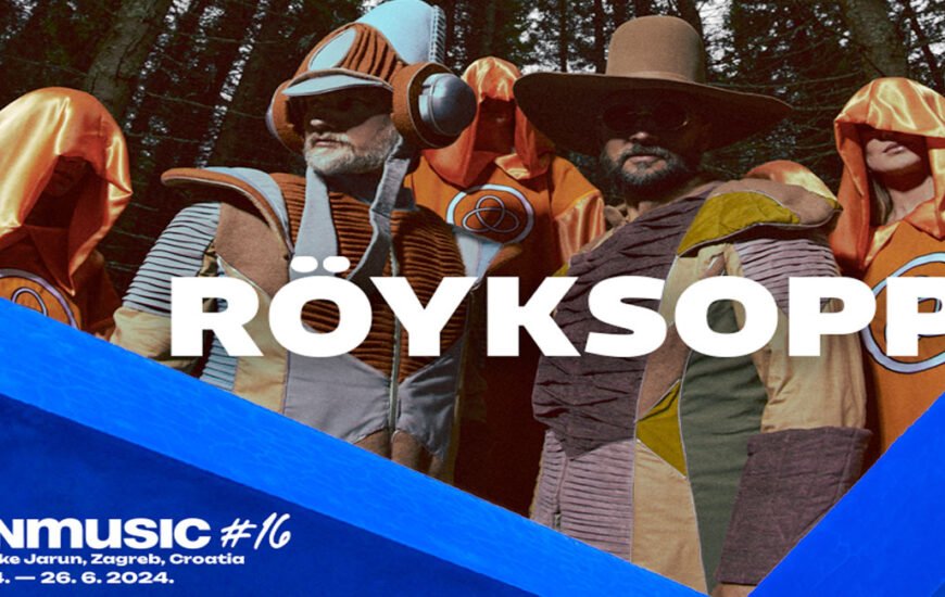 Royksopp confirmed for INmusic Festival Croatia 2024