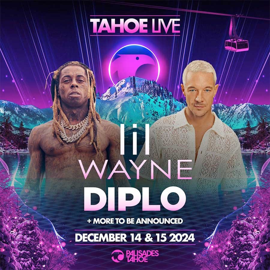 Lil Wayne and Diplo headline Tahoe Live 2024 poster