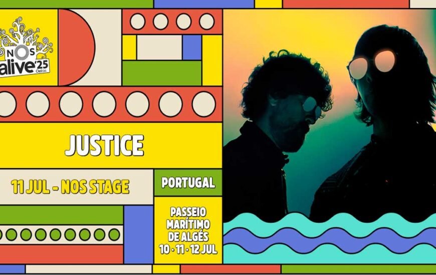Justice to play NOS Alive Portugal 2025