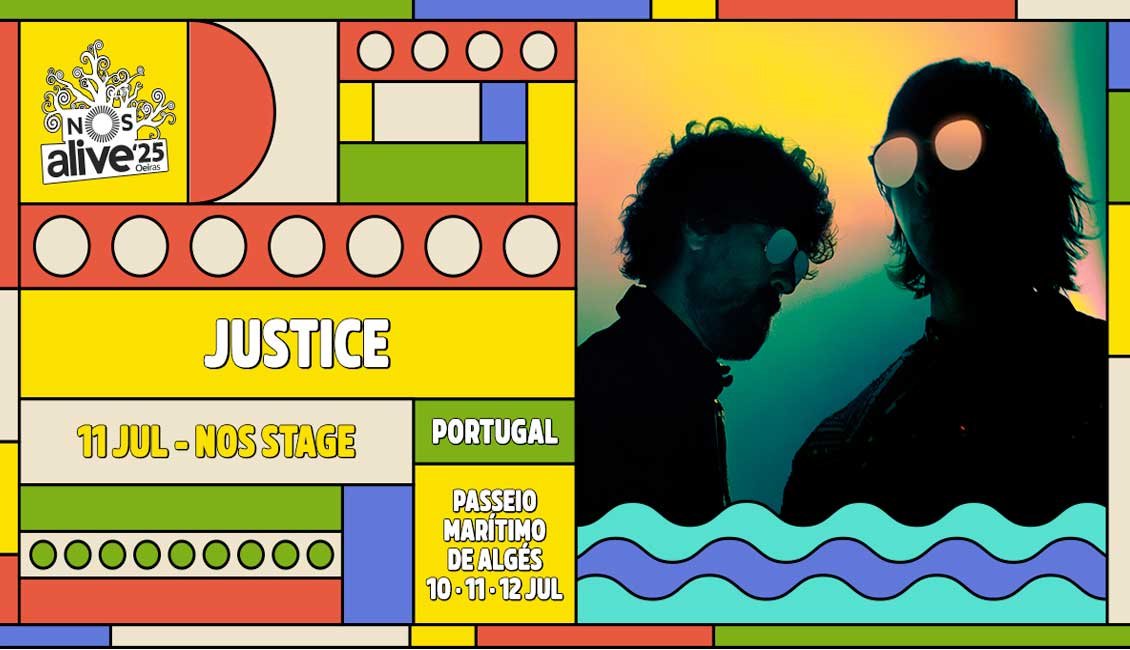 Justice to play NOS Alive Portugal 2025