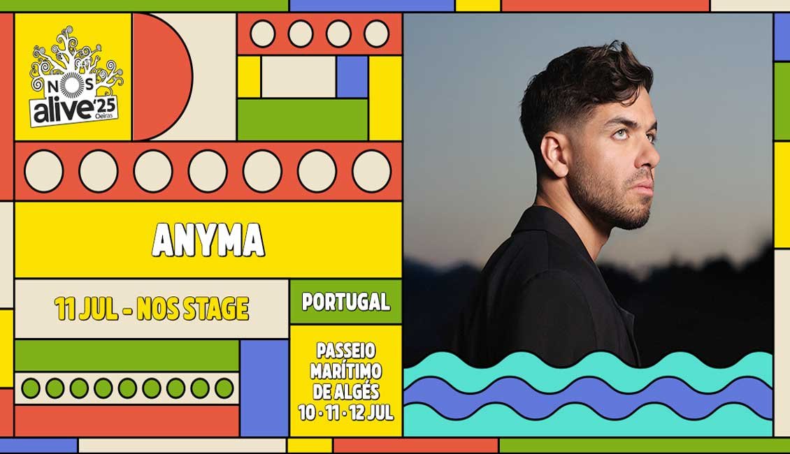 Anyma headlines NOS Alive 2025