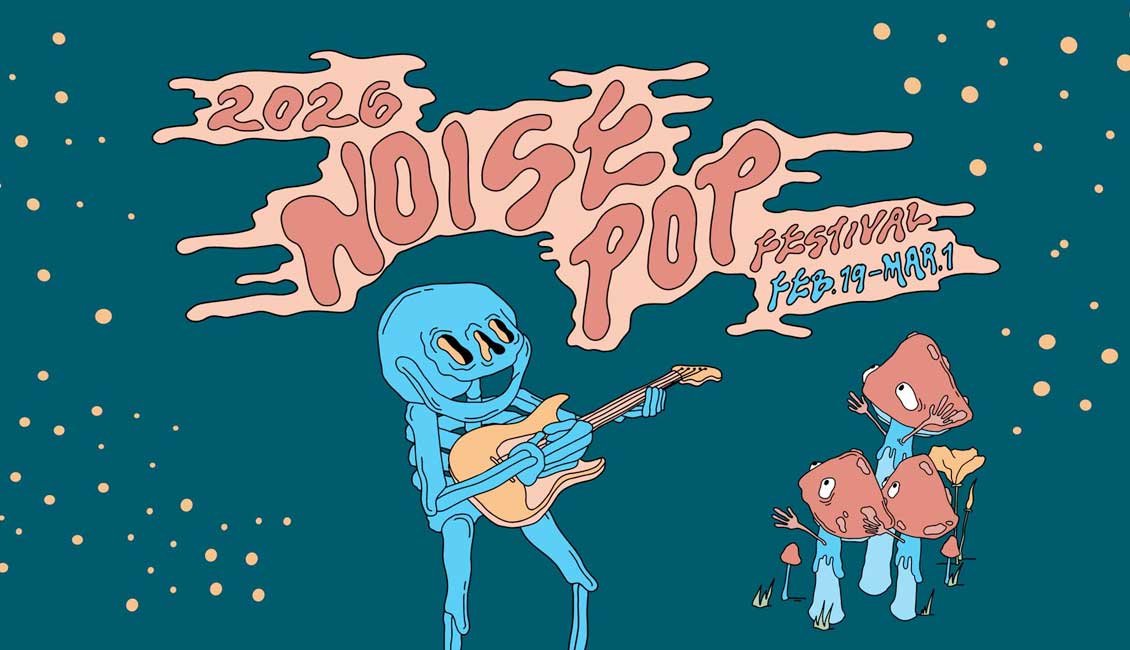 Noise Pop Festival USA 2026