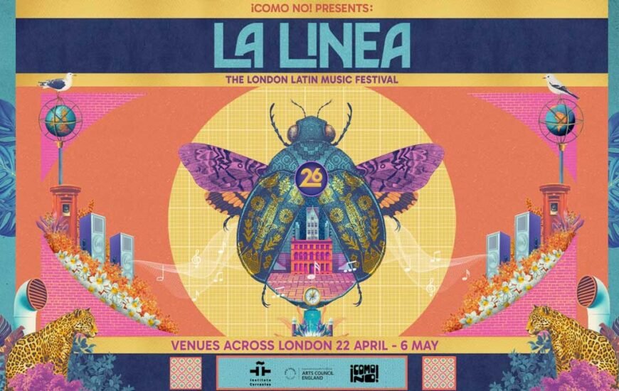 UK La Linea Latin Festival 2026 London