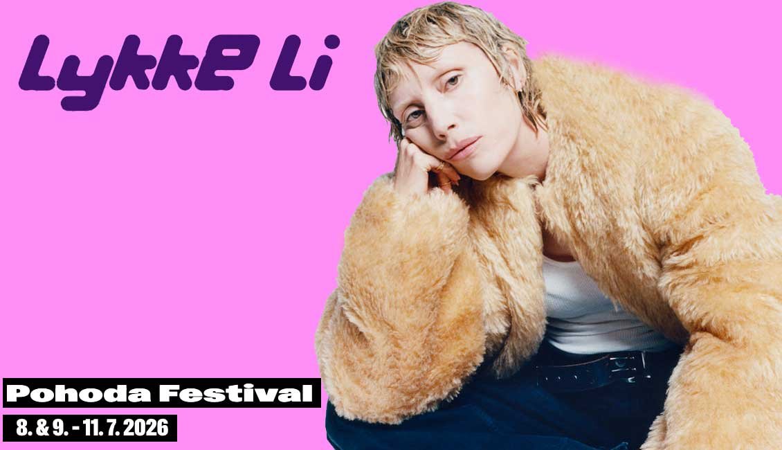 Lykke Li plays Pohoda Festival 2026