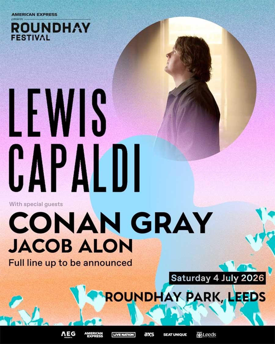 UK Lewis Capaldi adds support for Roundhay Festival 2026 poster