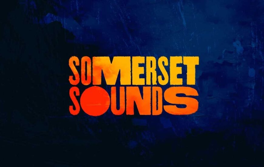 Somerset Sounds UK 2027