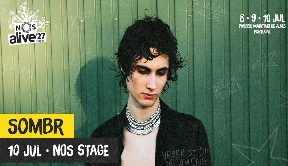 sombr plays NOS Alive Portugal 2027
