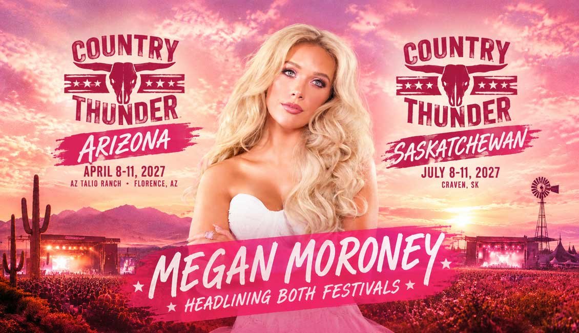 Megan Moroney headlines Country Thunder Arizona and Saskatchewan 2027