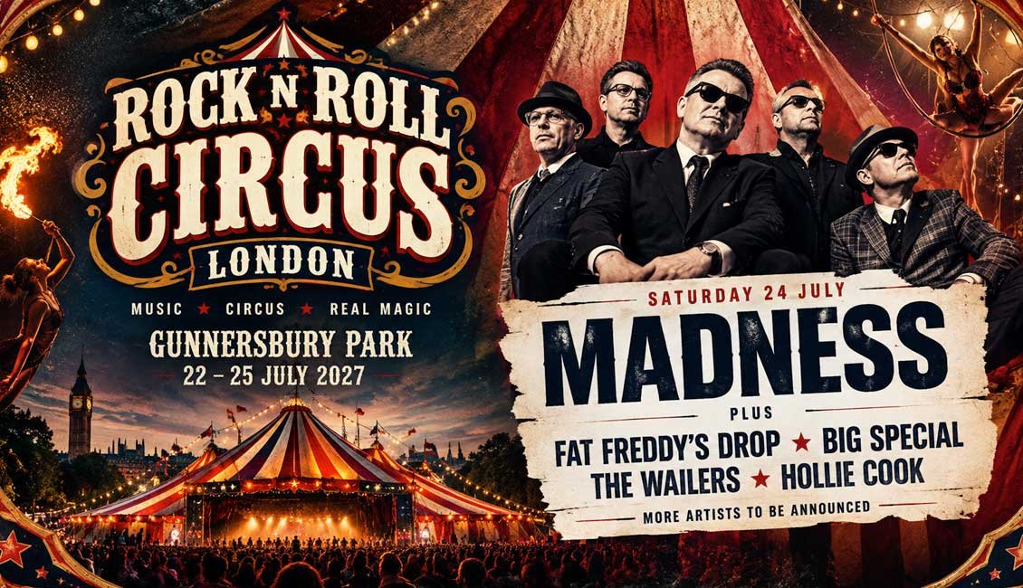 Rock n Roll Circus Lodon 2027 phase 1 news